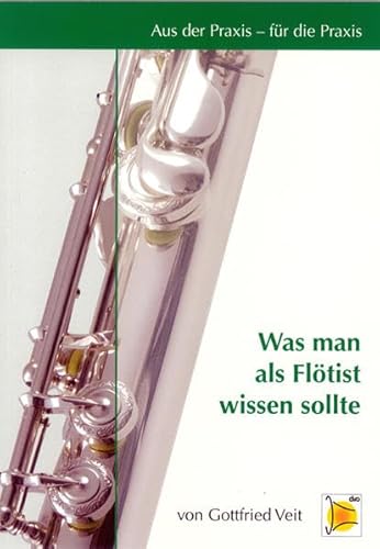 Beispielbild fr Aus der Praxis - fr die Praxis - Was man als Fltist wissen sollte zum Verkauf von Antiquariat BuchX