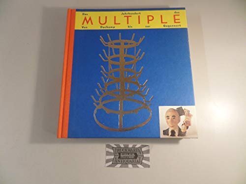 Imagen de archivo de Das Jahrhundert des Multiple. Von Duchamp bis zur Gegenwart. a la venta por Antiquariat Hans Hammerstein OHG