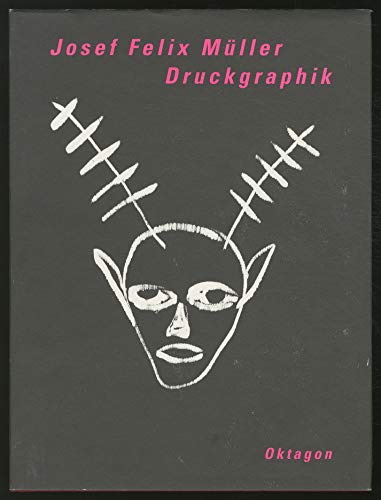 9783927789371: Josef Felix Mller : Werkverzeichnis der Druckgraphik 1976 - 1992.