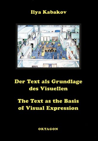 Stock image for The Text as the Basis of Visual Expression / Der Text als Grundlage Des Visuellen for sale by The Book Corner