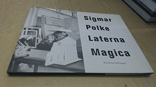 Imagen de archivo de Sigmar Polke. Laterna Magica a la venta por medimops