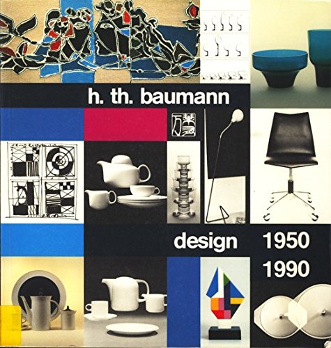 h. th. baumann design 1950 - 1990,