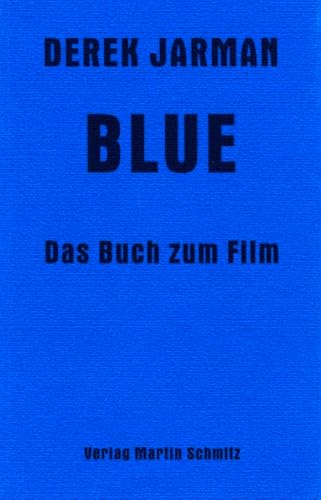 Blue : Das Buch zum Film - Derek Jarman