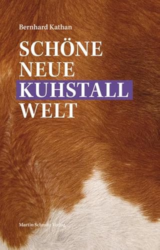 9783927795501: Schne neue Kuhstallwelt: Herrschaft, Kontrolle und Rinderhaltung