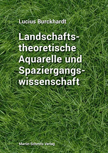 9783927795754: Landschaftstheoretische Aquarelle und Spaziergangswissenschaft