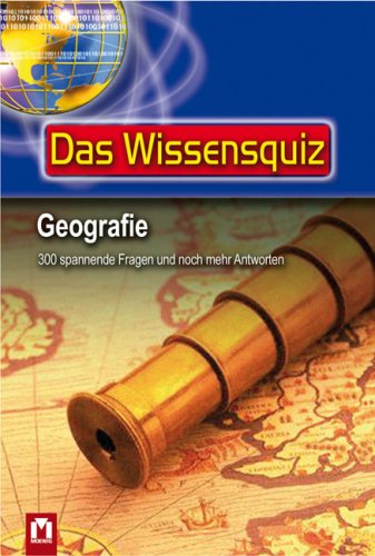 Imagen de archivo de Das Wissensquiz, Geografie: 300 spannende Fragen und noch mehr Antworten a la venta por Buchhandlung Loken-Books