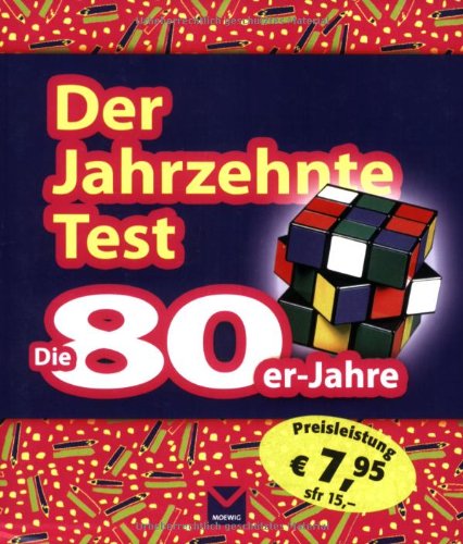 Stock image for Der Jahrzehnte-Test: Die 80er Jahre for sale by ThriftBooks-Dallas