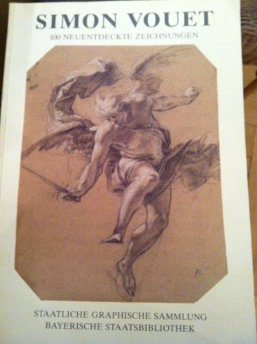 Beispielbild fr Simon Vouet: 100 neuentdeckte Zeichnungen aus den Bestnden der Bayerischen Staatsbibliothek zum Verkauf von medimops