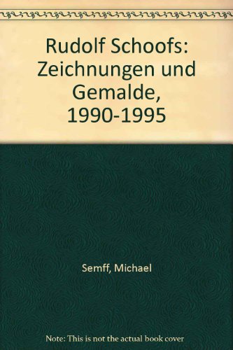 Beispielbild fr Rudolf Schoofs : Zeichnungen und Gemlde ; 1990 - 1995 ; [Ausstellung der Staatlichen Graphischen Sammlung Mnchen in der Neuen Pinakothek, 19. Oktober 1995 bis 7. Januar 1996 ; Stdtisches Kunstmuseum Singen, 21. Januar bis 3. Mrz 1996]. Katalog von Michael Semff. zum Verkauf von Sdstadt Antiquariat