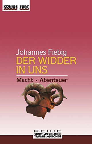 Stock image for Der Widder in uns. Macht und Abenteuer for sale by medimops