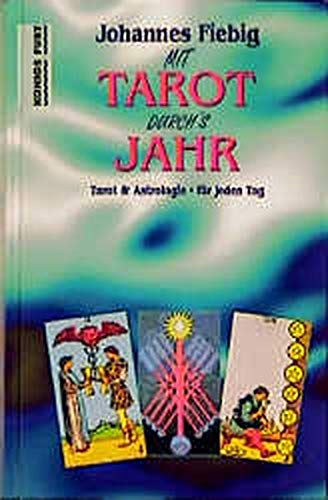 9783927808379: Mit Tarot durch's Jahr. Tarot & Astrologie fr jeden Tag