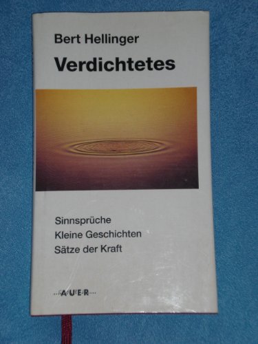 Stock image for Verdichtetes. Sinnsprche - Kleine Geschichten - Stze der Kraft for sale by medimops