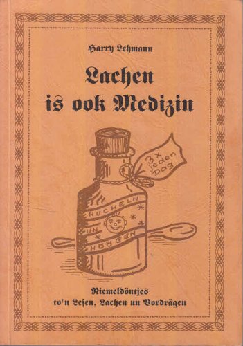 Beispielbild fr Lachen is ook Medizin: Riemeldnjes to'n lesen, lachen un vordrgen zum Verkauf von Buchliebe-shop I Buchhandlung am Markt