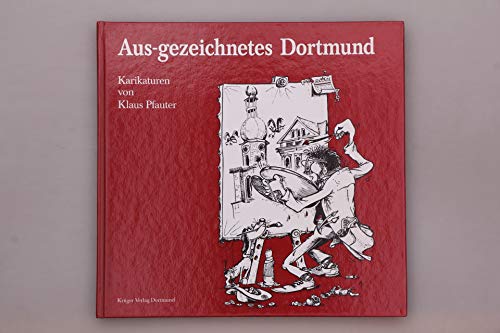 Aus-Gezeichnetes Dortmund 2 - Pfauter, Klaus