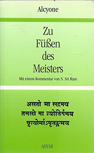 Beispielbild fr Zu Fssen des Meisters / Alcyone. [bers. aus dem Engl.: Norbert Lauppert] zum Verkauf von Antiquariat Mander Quell