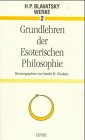 Beispielbild fr Werke, Bd.2, Grundlehren der Esoterischen Philosophie von Blavatsky, Helena P. zum Verkauf von Nietzsche-Buchhandlung OHG