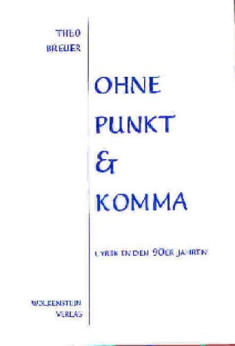 Stock image for Ohne Punkt & Komma. Lyrik in den 90er Jahren. for sale by text + tne