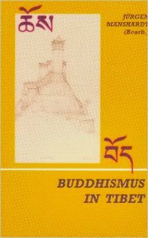 Beispielbild fr Buddhismus in Tibet: Der tibetische Buddhismus in seiner historischen und kulturellen Entwicklung. zum Verkauf von Antiquariat  >Im Autorenregister<