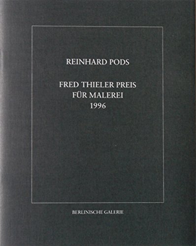 9783927873438: Reinhard Pods: Fred Thieler Preis fur Malerei 1996