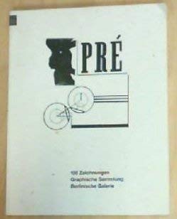 100 Zeichnungen: AusgewaÌˆhlt aus der Graphischen Sammlung der Berlinischen Galerie (German Edition) (9783927873445) by Berlinische Galerie