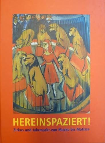 Stock image for Hereinspaziert! - Zirkus und Jahrmarkt von Macke bis Matisse for sale by Der Ziegelbrenner - Medienversand