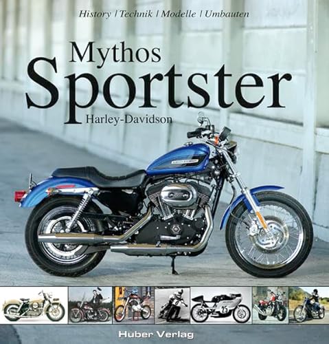 9783927896185: Mythos Sportster: 50 Jahre Harley-Davidson Sportster