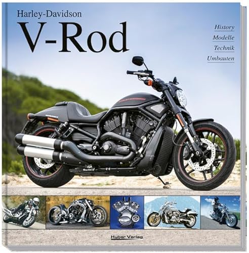 Beispielbild fr Harley-Davidson V-Rod: History, Modelle, Technik, Umbauten zum Verkauf von medimops