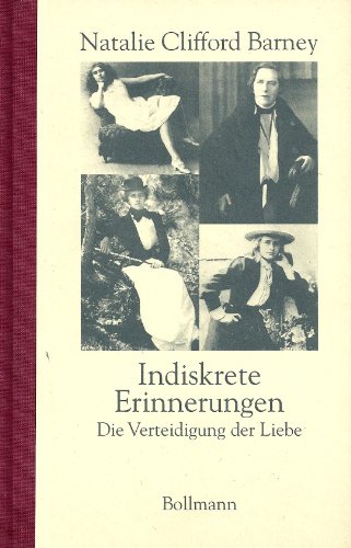Stock image for Indiskrete Erinnerungen. Die Verteidigung der Liebe for sale by Versandantiquariat Felix Mcke