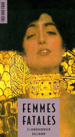 Stock image for Femmes Fatales. 13 Annherungen. for sale by Antiquariat Ottakring 1160 Wien