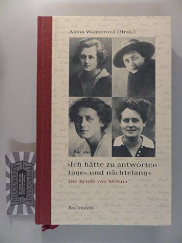 Beispielbild fr Ich htte zu antworten tage- und nchtelang, Die Briefe von Milena, Mit Abb., Hg. Alena Wagnerova, zum Verkauf von Wolfgang Rger