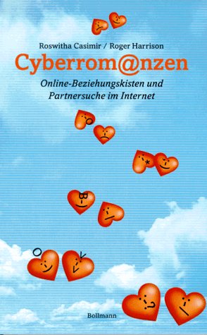 9783927901803: Cyberromanzen. Online-Beziehungskisten und Partnersuche im Internet