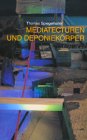 9783927902657: Thomas Spiegelhalter, Mediatecturen und Deponiekrper : Projekt BERYL A ; (anlsslich der Ausstellungen von Thomas Spiegelhalter: Kunstverein Freiburg e.V., BERYL A, Futuristisch-Virtuelle Architekturinstallation, 21. Febr. - 29. Mrz 1992 ; Architekturfo