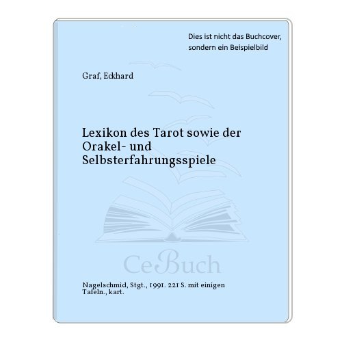 Stock image for Lexikon des Tarot sowie der Orakel- und Selbsterfahrungsspiele for sale by medimops