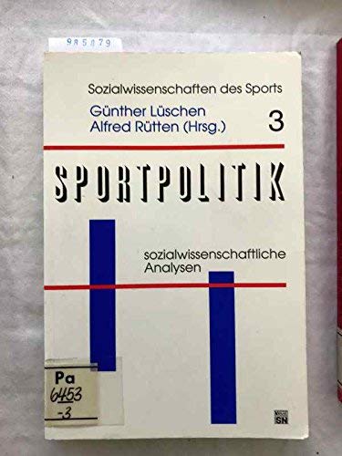 9783927913950: Chalip, L: Sportpolitik - Sozialwissenschaftliche Analysen
