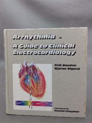 Stock image for Arrhythmia - A Guide to Clinical Electrocardiology for sale by Reliant Bookstore