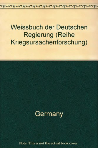 Stock image for Weissbuch / Dokumente ber die Alleinschuld Englands am Bombenkrieg for sale by Norbert Kretschmann