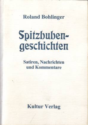 Stock image for Spitzbuben Geschichten: Satiren, Nachrichten, Kommentare for sale by medimops
