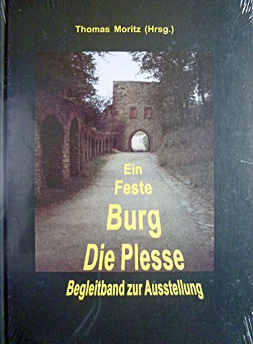 Stock image for Ein Feste Burg - Die Plesse for sale by Celler Versandantiquariat