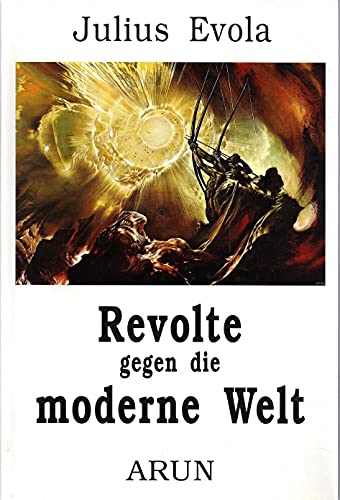 9783927940116: Revolte gegen die moderne Welt