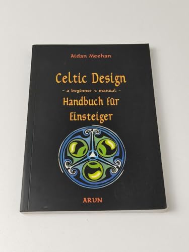 9783927940468: Celtic Design, Handbuch fr Einsteiger