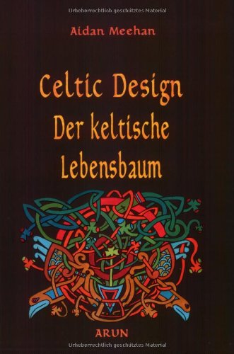 Beispielbild fr Celtic Design, Der keltische Lebensbaum zum Verkauf von medimops