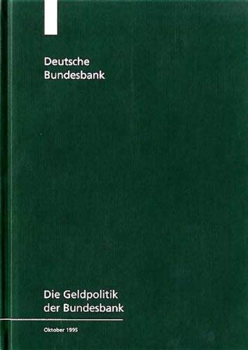 Imagen de archivo de Die Geldpolitik der Bundesbank a la venta por Versandhandel K. Gromer