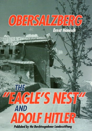 9783927957015: OBERSALZBERG: THE "EAGLE'S NEST" AND ADOLF HITLER