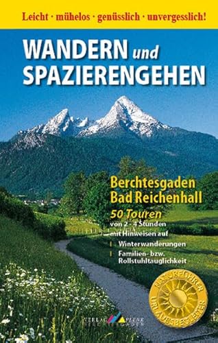 Stock image for Wandern und Spazierengehen. Berchtesgaden - Bad Reichenhall: 50 Touren von 2 - 4 Stunden mit Hinweisen auf Winterwanderungen, Familien- bzw. Rollstuhltauglichkeit for sale by medimops