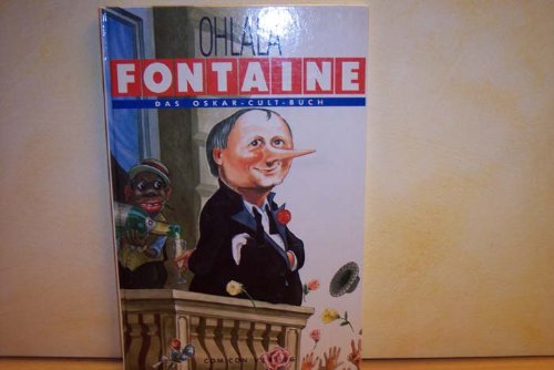 Stock image for Oh lala Fontaine: Das Oskar-Cult-Buch for sale by Gerald Wollermann