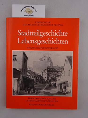 Imagen de archivo de Lesebuch zur Geschichte des Mnchner Alltags, Stadtteilgeschichte, Lebensgeschichten a la venta por medimops