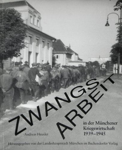 9783927984073: Zwangsarbeit in der Mnchener Kriegswirtschaft 1939-1945