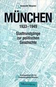 Stock image for Mnchen 1933 - 1949: Stadtrundgnge zur politischen Geschichte for sale by medimops