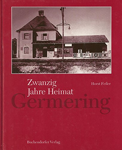 Beispielbild fr Zwanzig Jahre Heimat Germering. [Hardcover] Horst Feiler zum Verkauf von tomsshop.eu