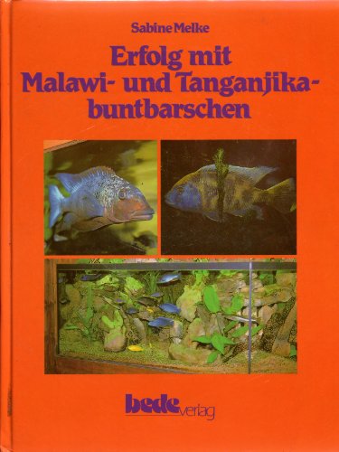 Beispielbild fr Erfolg mit Malawi- und Tanganjika-Buntbarschen zum Verkauf von ThriftBooks-Dallas